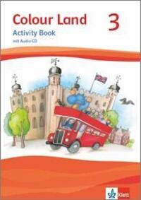 Cover: 9783125894129 | Colour Land ab Klasse 3. Ausgabe 2013. Activity Book mit Audio-CD...