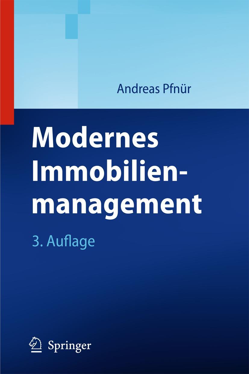 Cover: 9783540794677 | Modernes Immobilienmanagement | Andreas Pfnür | Buch | XVII | Deutsch