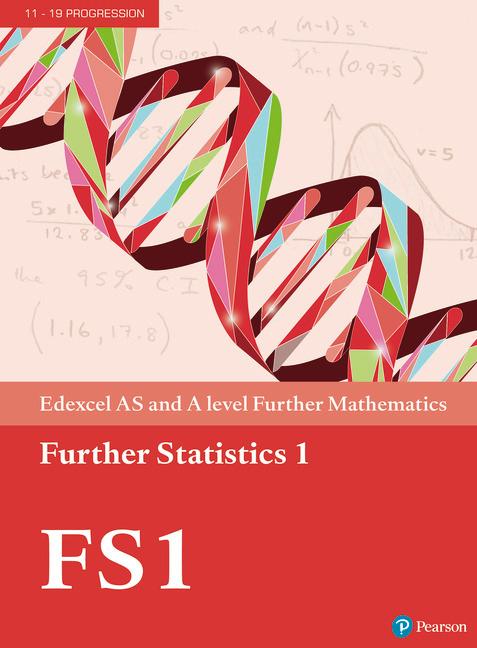 Cover: 9781292183374 | Edexcel AS and A level Further Mathematics Further Statistics 1...