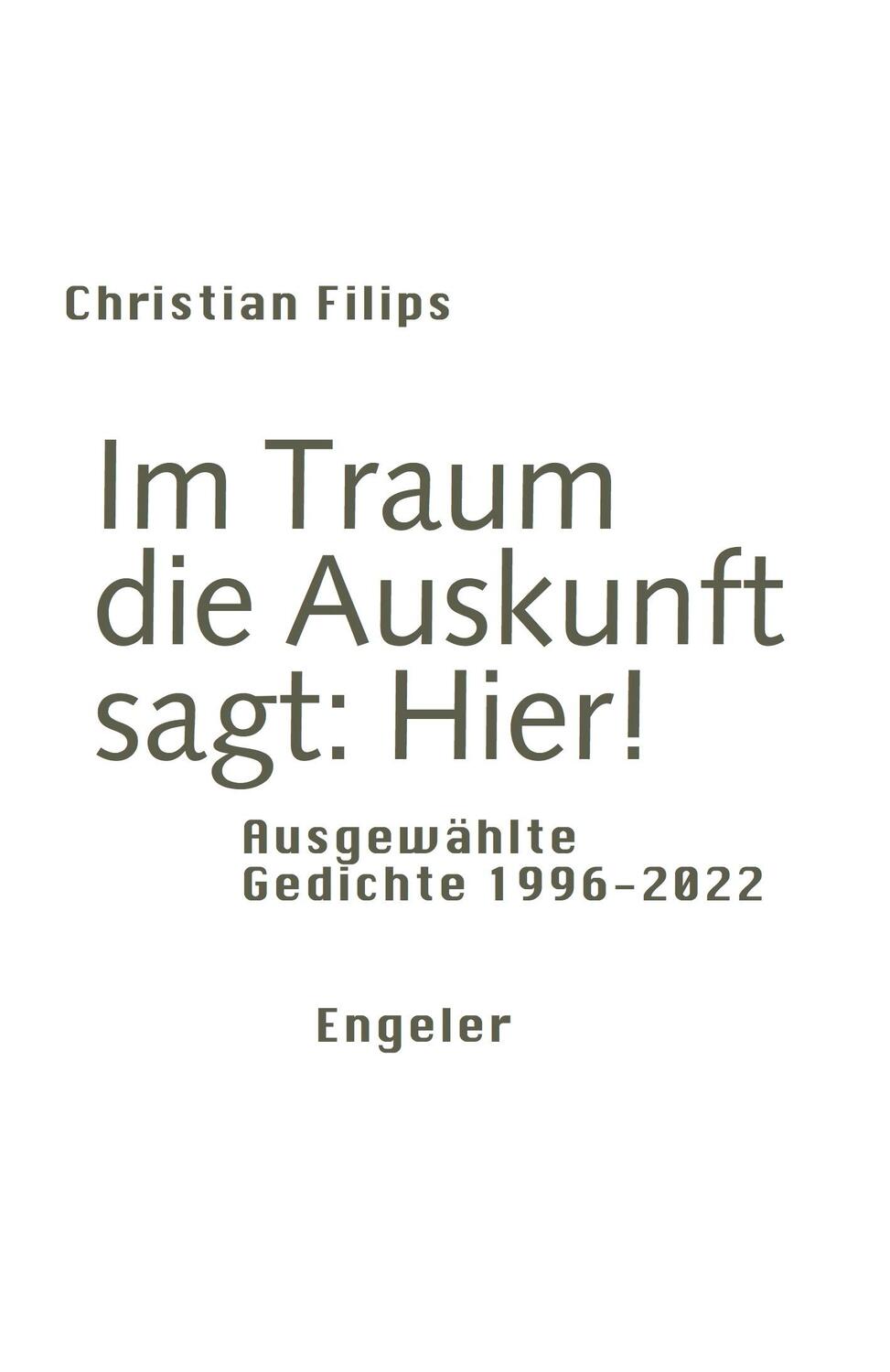 Cover: 9783907369111 | Im Traum die Auskunft sagt: Hier! | Ausgewählte Gedichte 1996-2022