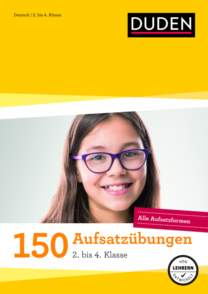 Cover: 9783411739271 | 150 Aufsatzübungen 2. bis 4. Klasse | Alle Aufsatzformen | Weber