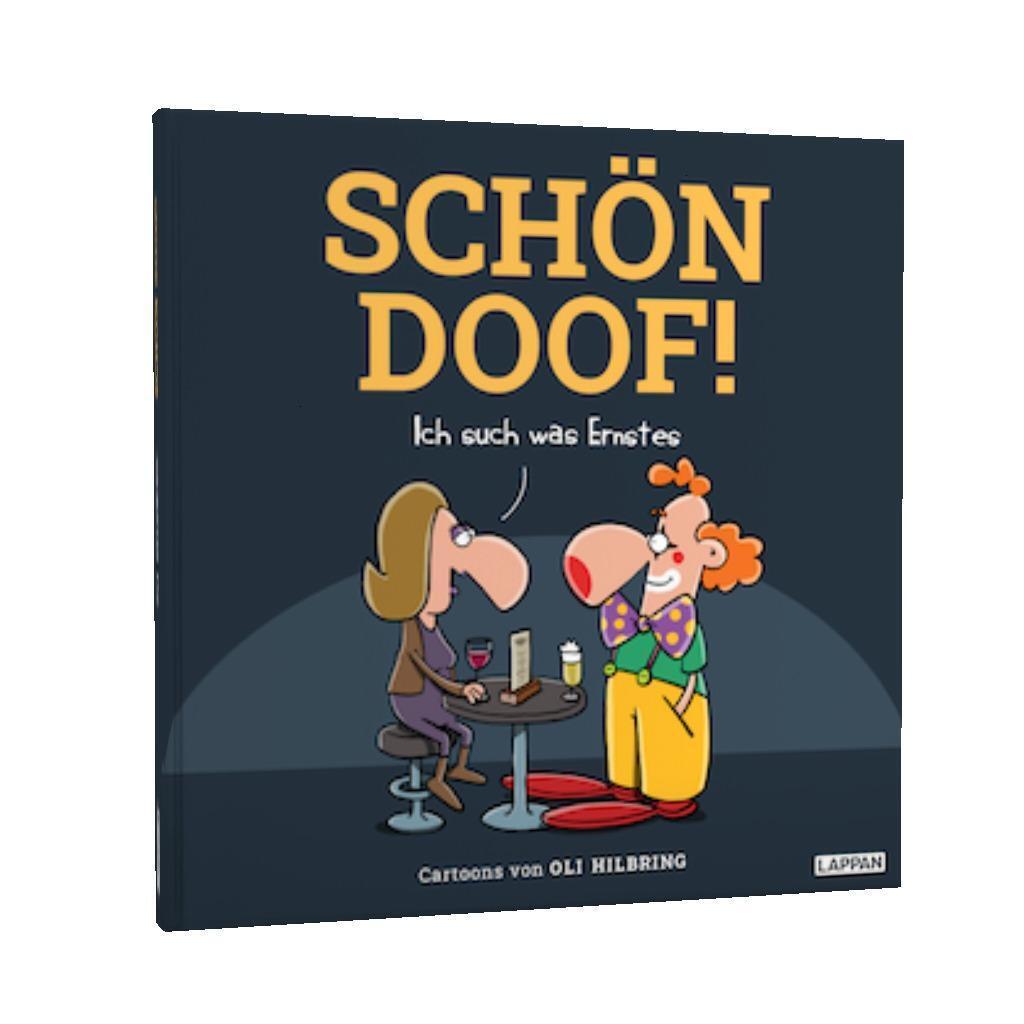 Bild: 9783830336495 | SCHÖN DOOF! Ich such was Ernstes | Cartoons von Oli Hilbring | Buch