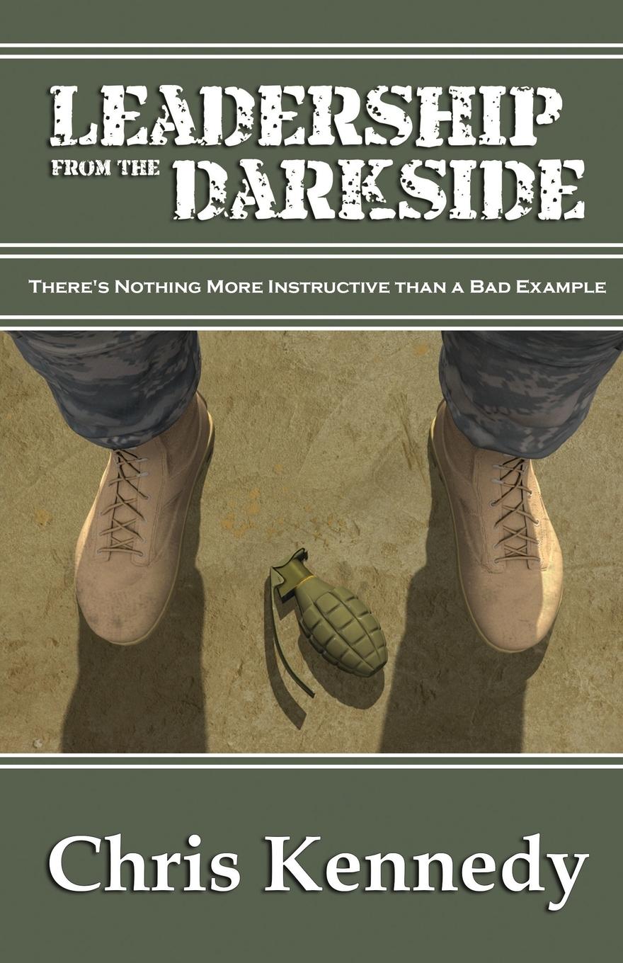 Cover: 9781942936503 | Leadership from the Darkside | Chris Kennedy | Taschenbuch | Paperback