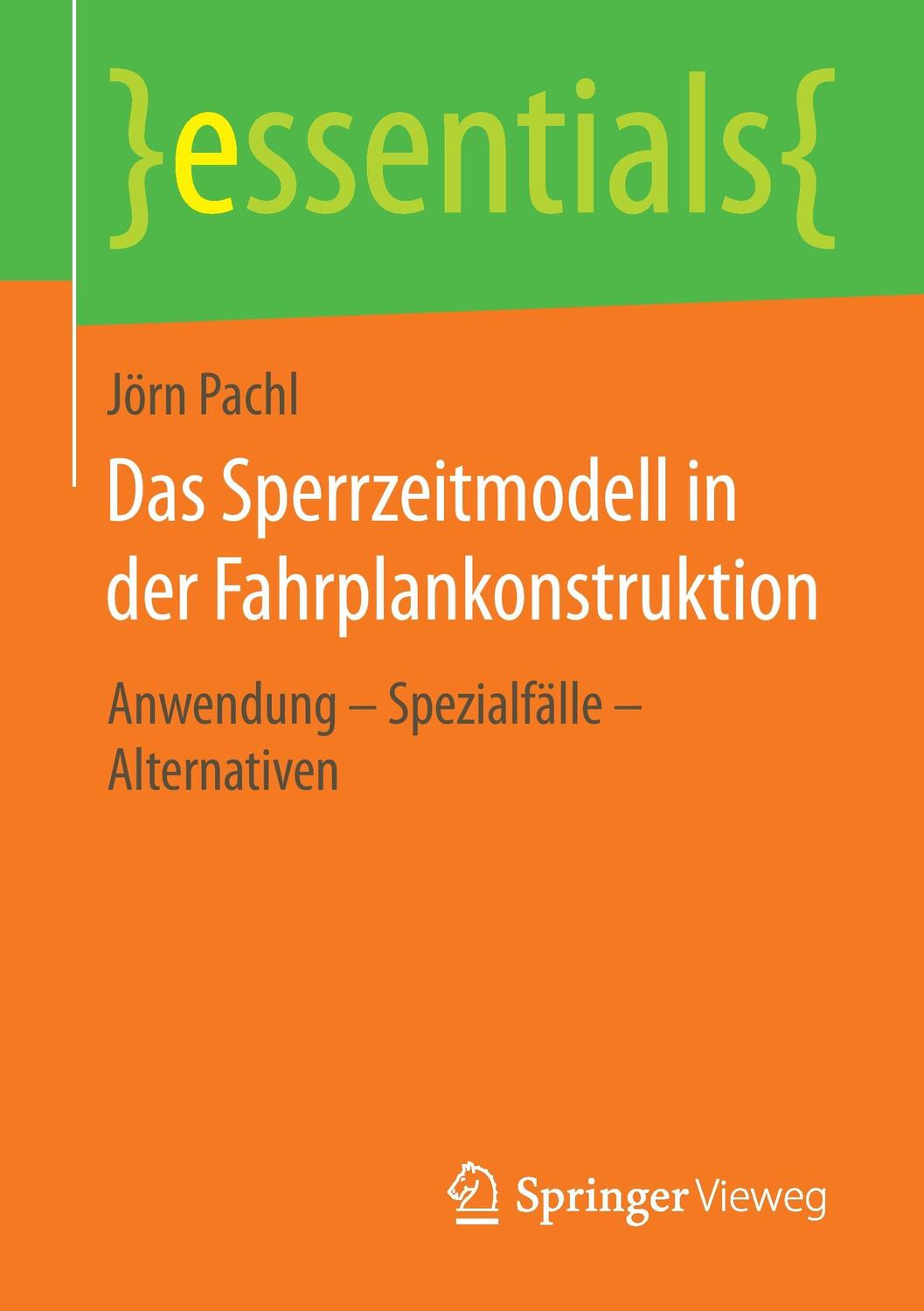 Cover: 9783658111274 | Das Sperrzeitmodell in der Fahrplankonstruktion | Jörn Pachl | Buch