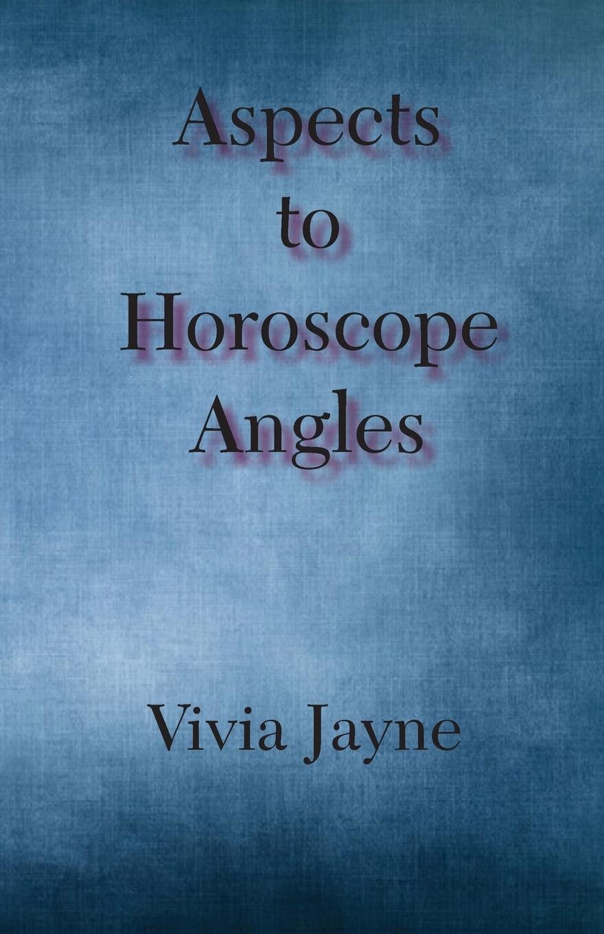 Cover: 9780866905510 | Aspects to Horoscope Angles | Vivia Jayne | Taschenbuch | Englisch