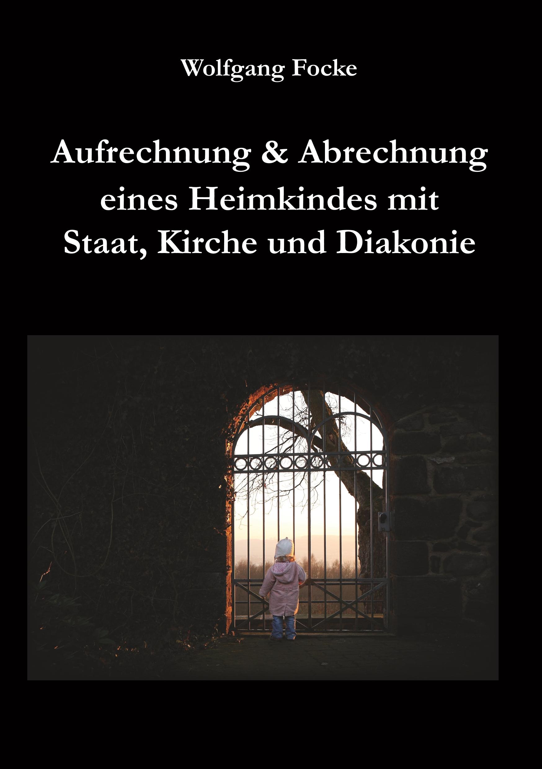 Cover: 9783868705270 | Aufrechnung &amp; Abrechnung eines Heimkindes mit Staat, Kirche und...