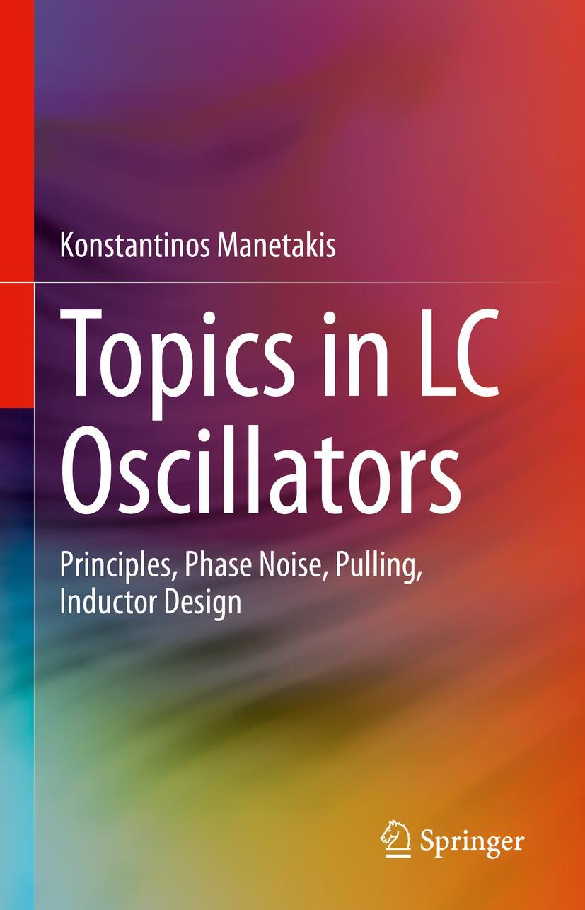 Cover: 9783031310850 | Topics in LC Oscillators | Konstantinos Manetakis | Buch | x | 2023