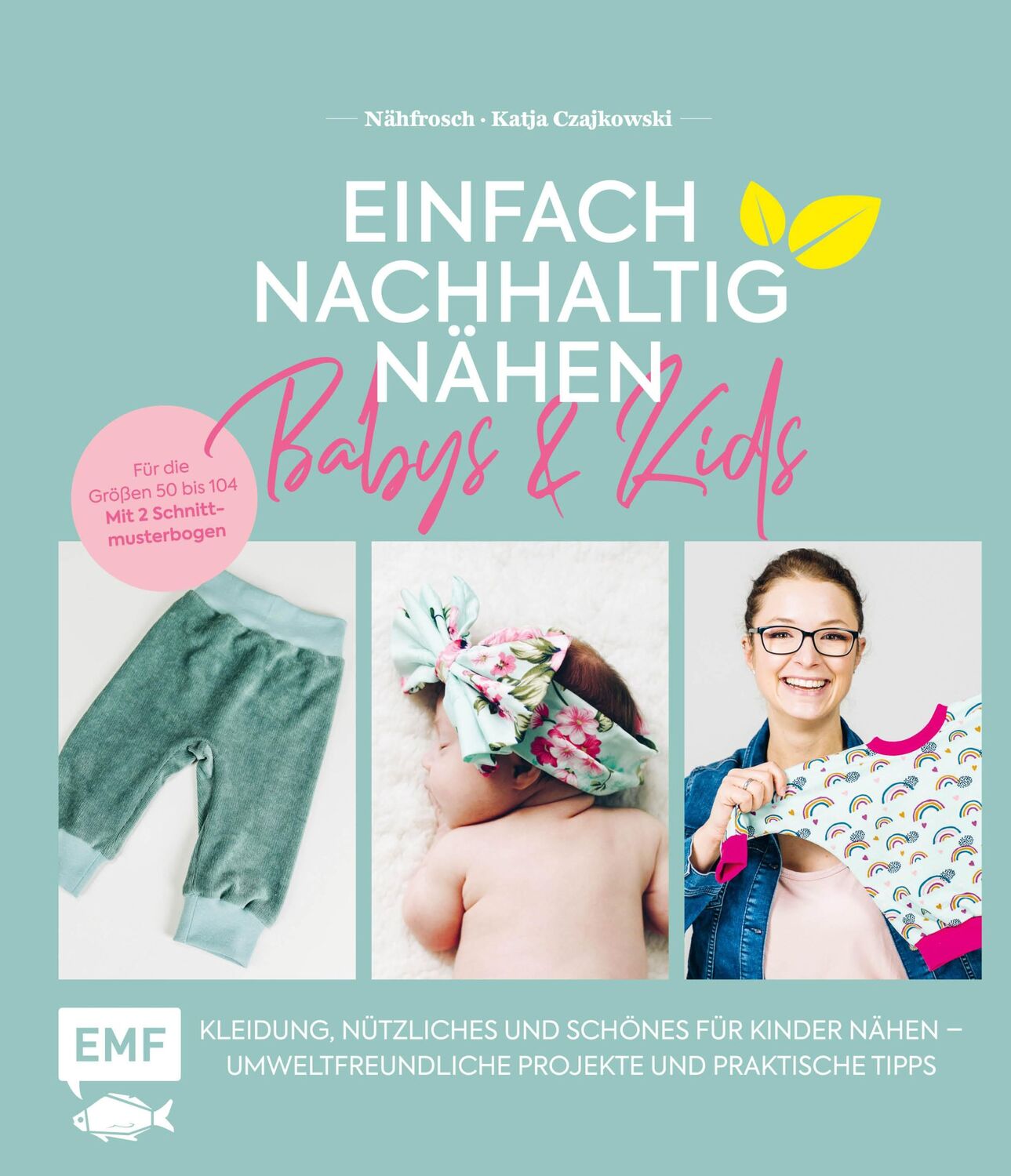 Cover: 9783745901078 | Einfach nachhaltig nähen - Babys &amp; Kids | Katja Czajkowski | Buch