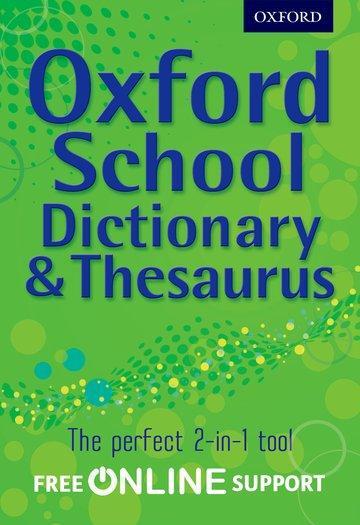 Cover: 9780192756916 | Oxford School Dictionary &amp; Thesaurus | Oxford Dictionary | Taschenbuch