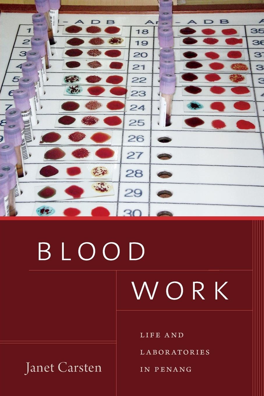 Cover: 9781478004813 | Blood Work | Life and Laboratories in Penang | Janet Carsten | Buch