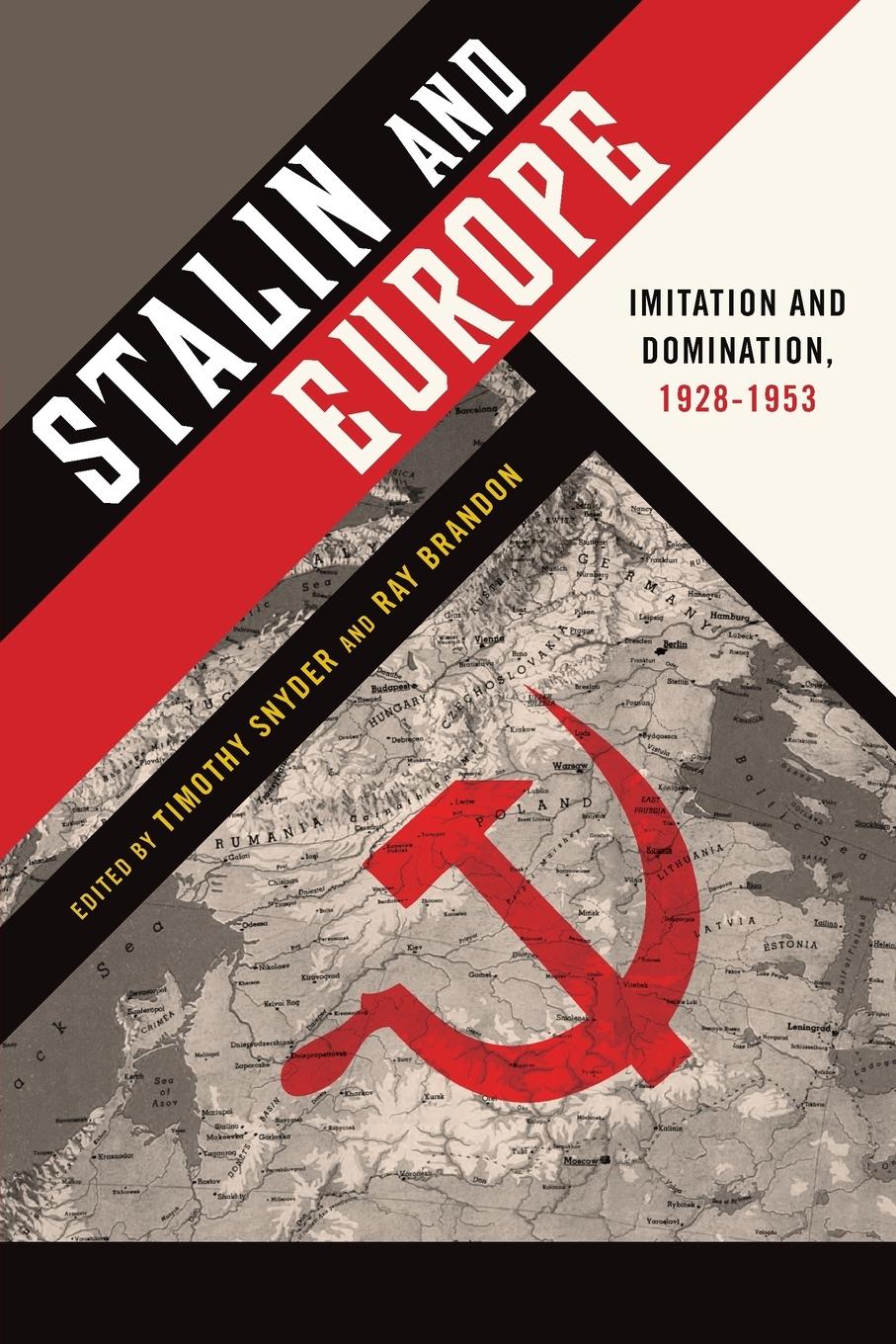 Cover: 9780199945580 | Stalin and Europe | Imitation and Domination, 1928-1953 | Snyder