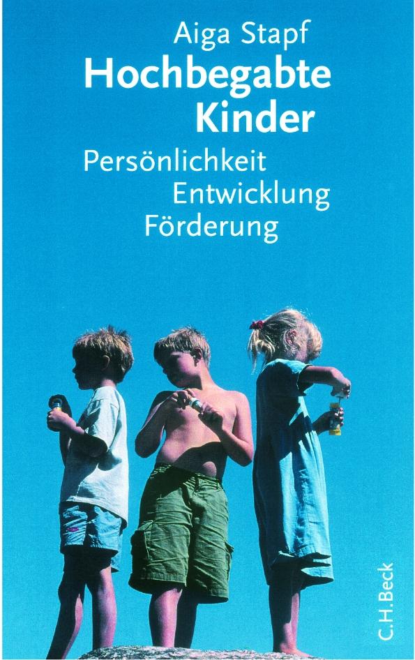 Cover: 9783406502521 | Hochbegabte Kinder | Persönlichkeit, Entwicklung, Förderung | Stapf