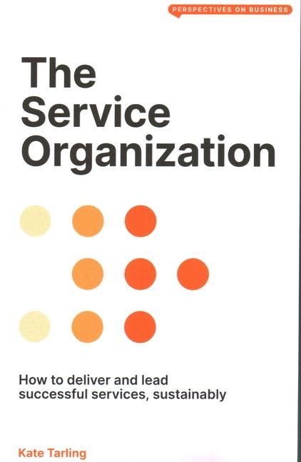 Cover: 9781913019761 | The Service Organization | Kate Tarling | Taschenbuch | Englisch