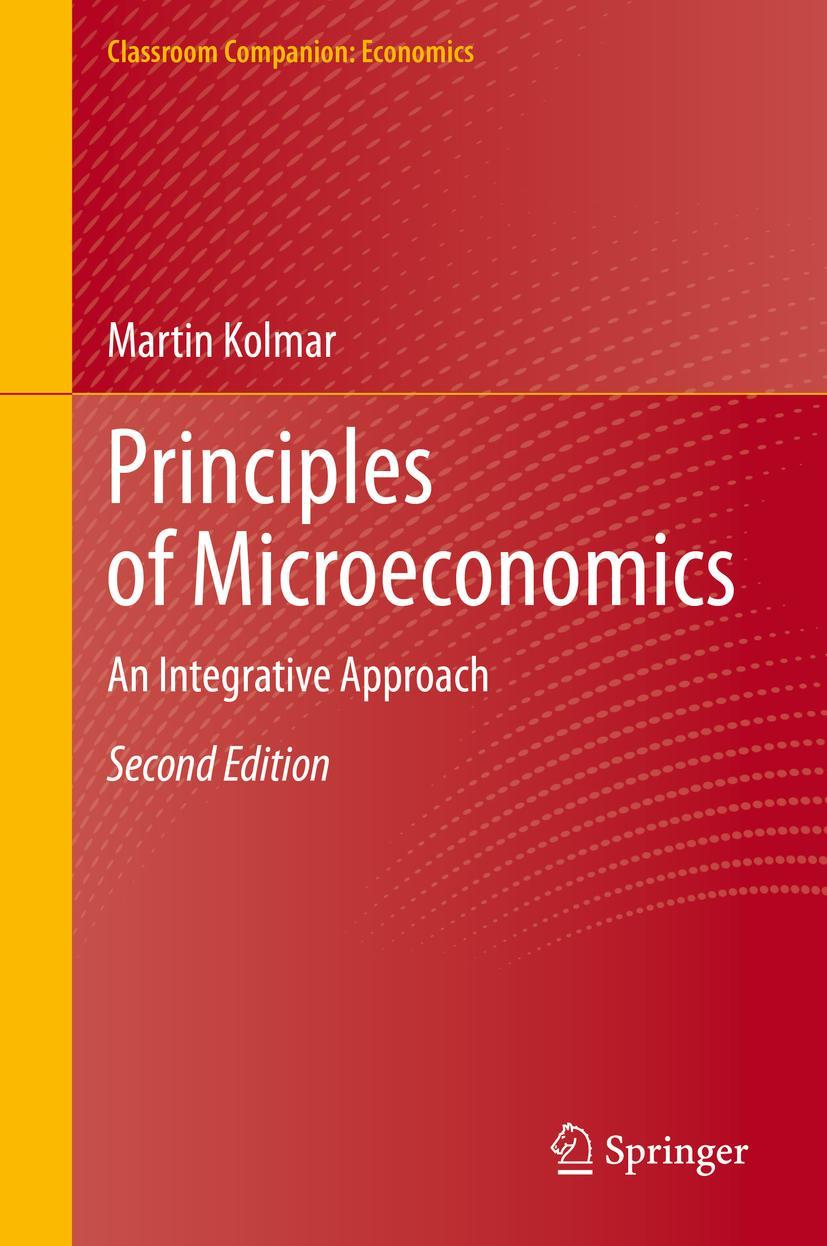 Cover: 9783030781668 | Principles of Microeconomics | An Integrative Approach | Martin Kolmar