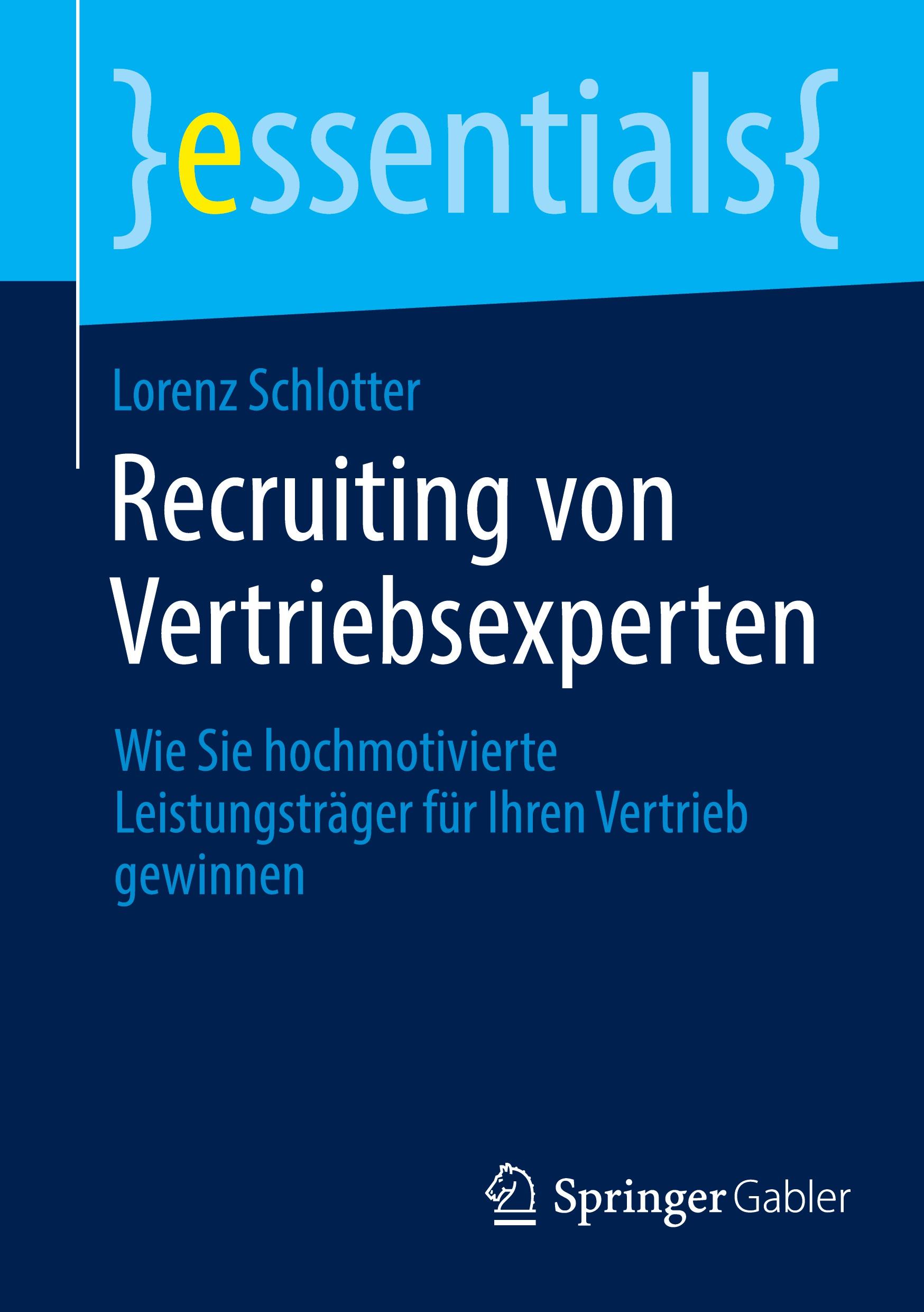 Cover: 9783658469276 | Recruiting von Vertriebsexperten | Lorenz Schlotter | Taschenbuch | xi