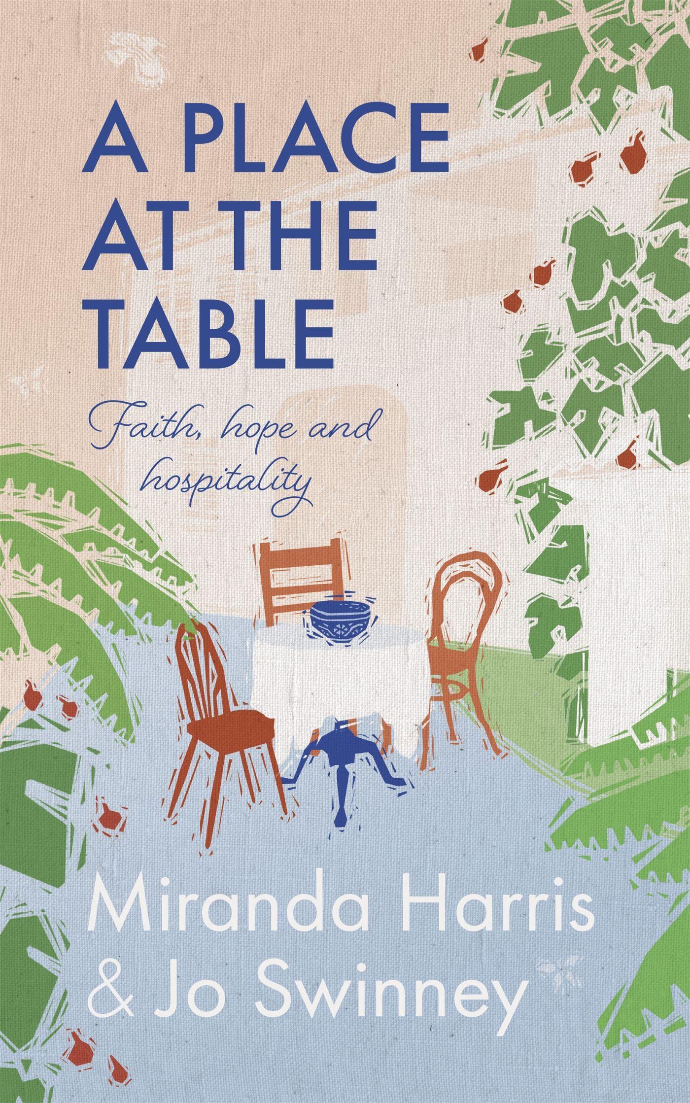 Cover: 9781529392050 | A Place at the Table | Faith, Hope and Hospitality | Miranda Harris