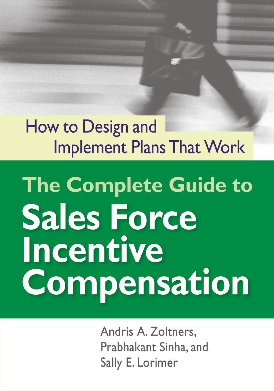 Cover: 9780814437735 | The Complete Guide to Sales Force Incentive Compensation | Zoltners