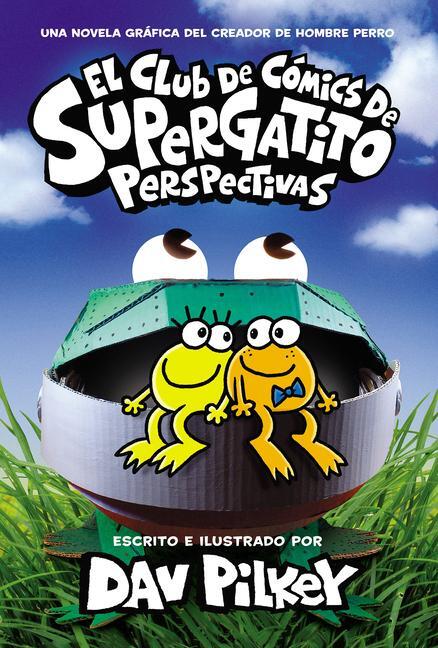 Cover: 9781338798234 | El Club de Cómics de Supergatito: Perspectivas (Cat Kid Comic Club:...