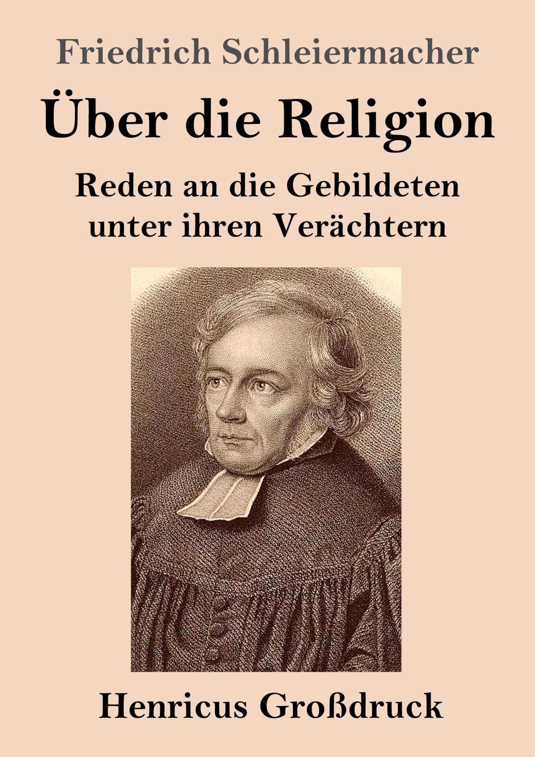 Cover: 9783847837015 | Über die Religion (Großdruck) | Friedrich Schleiermacher | Taschenbuch