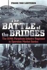 Cover: 9781612004778 | The Battle of the Bridges | Frank van Lunteren | Taschenbuch | 2017