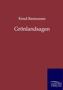 Cover: 9783846002735 | Grönlandsagen | Knud Rasmussen | Taschenbuch | Paperback | 340 S.