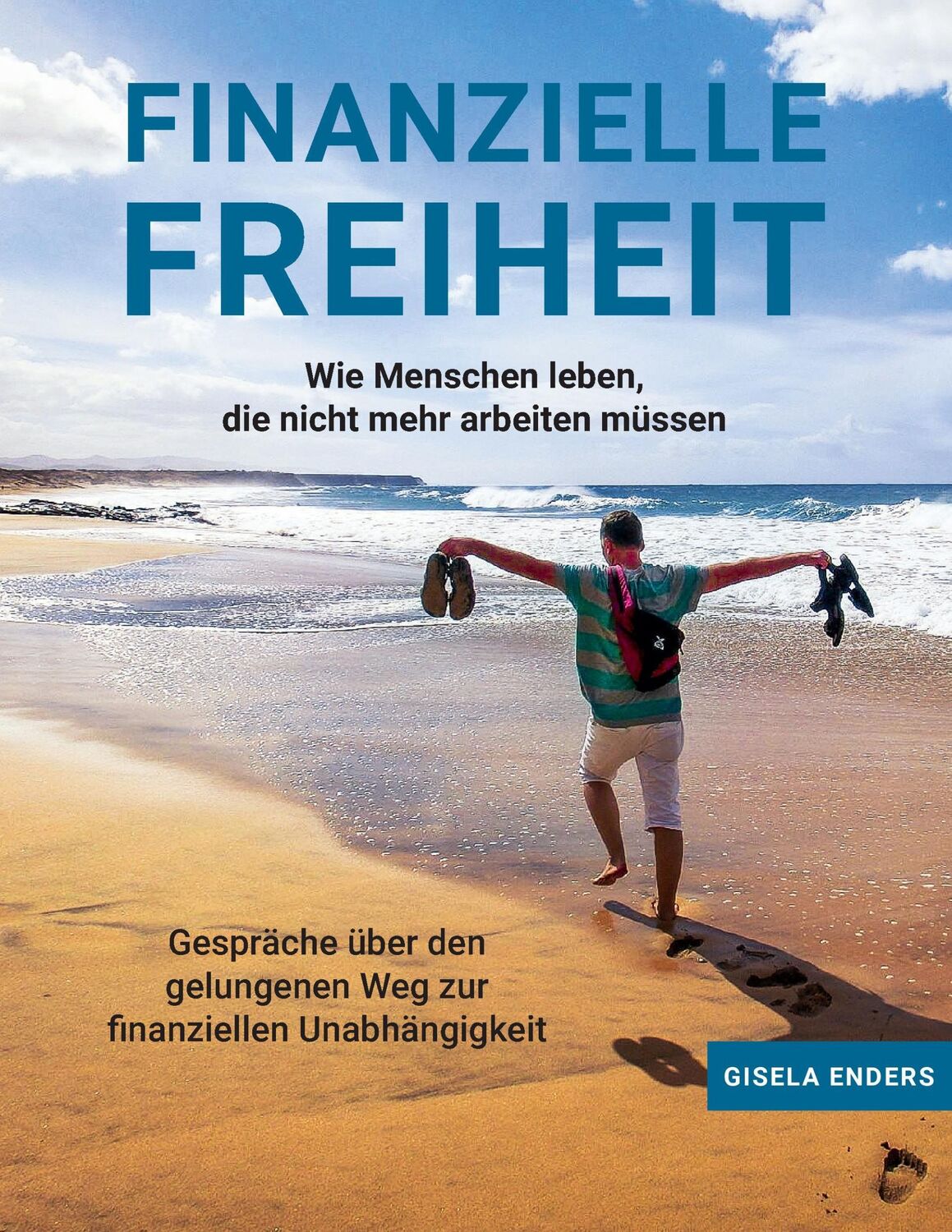 Cover: 9783741280283 | Finanzielle Freiheit | Gisela Enders | Taschenbuch | Paperback | 2017