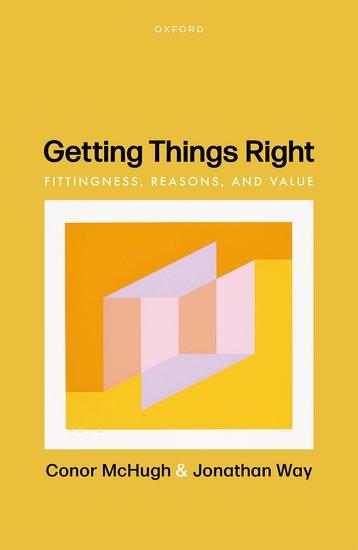 Cover: 9780198810322 | Getting Things Right | Fittingness, Reasons, and Value | Buch | 2023