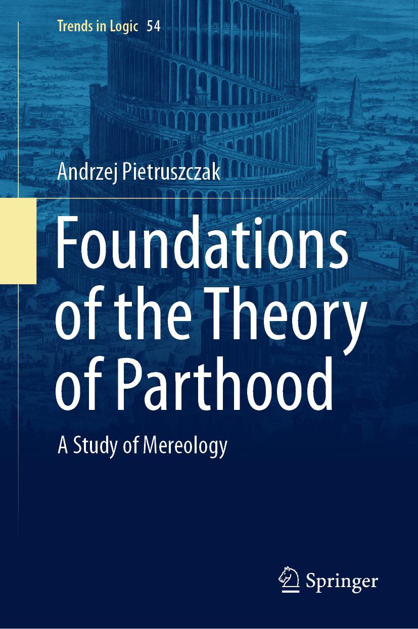 Cover: 9783030365325 | Foundations of the Theory of Parthood | A Study of Mereology | Buch