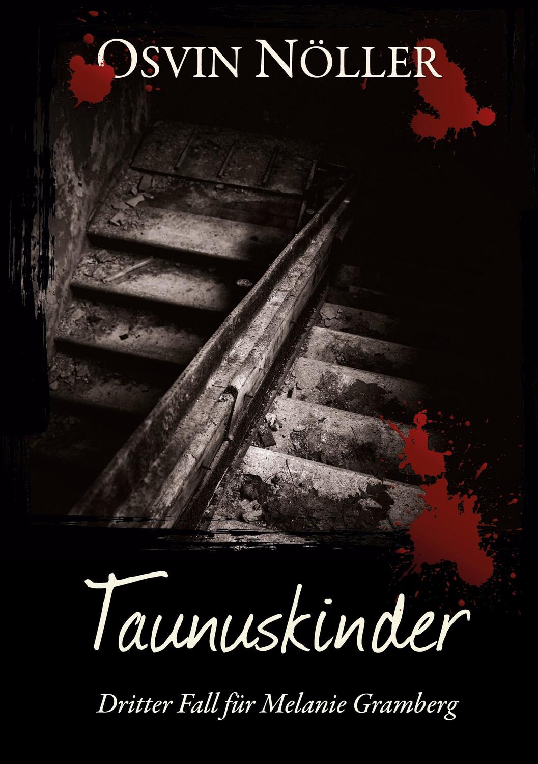 Cover: 9783347338531 | Taunuskinder | Dritter Fall für Melanie Gramberg | Osvin Nöller | Buch