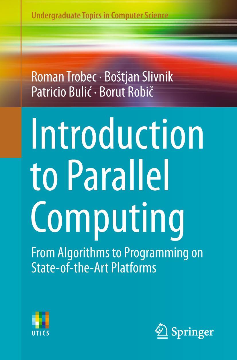 Cover: 9783319988320 | Introduction to Parallel Computing | Roman Trobec (u. a.) | Buch | xii