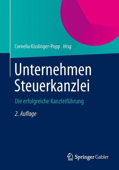 Cover: 9783658041175 | Unternehmen Steuerkanzlei | Die erfolgreiche Kanzleiführung | Buch