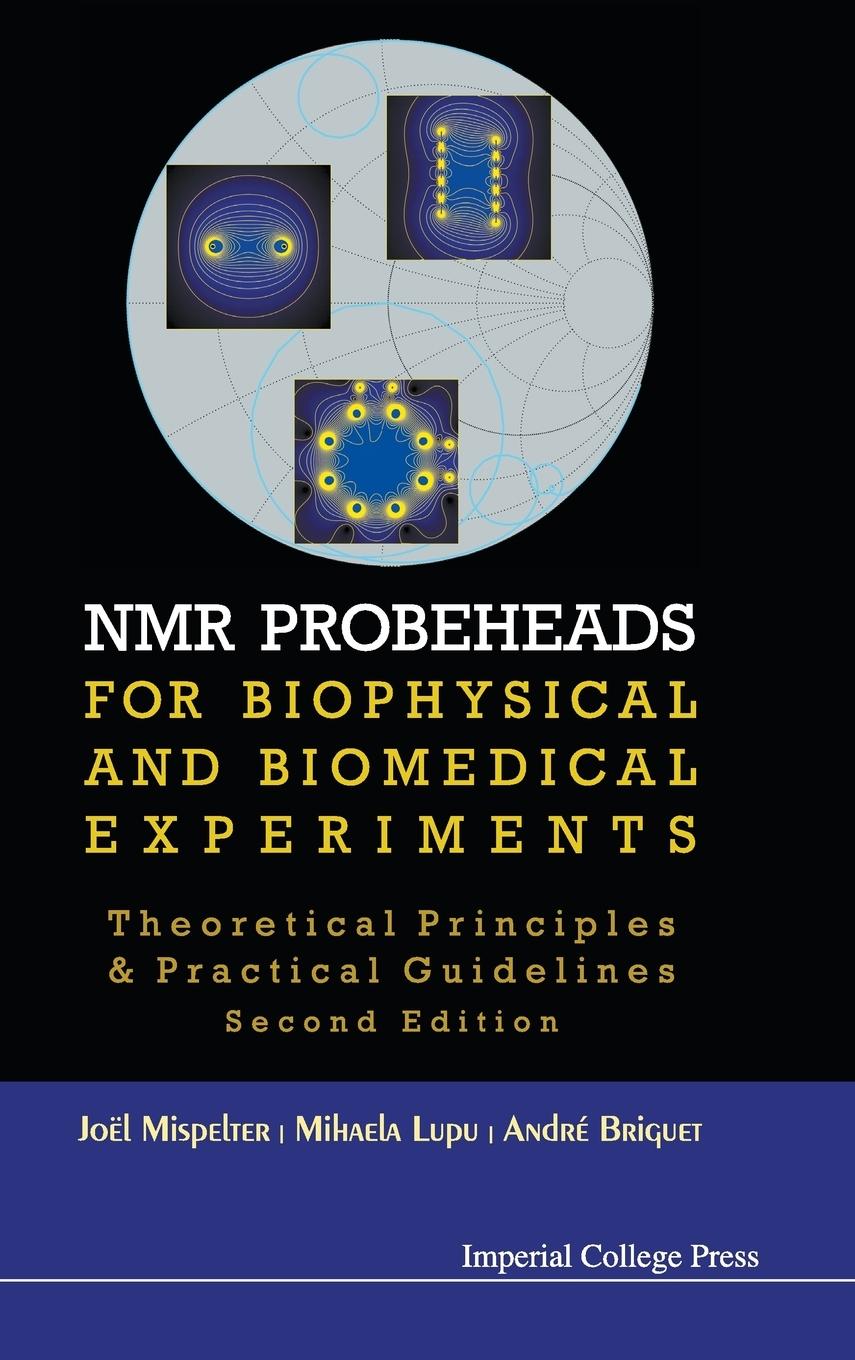 Cover: 9781848166622 | NMR PROBEHEAD BIOPHY (2ND ED) | Mispelter | Buch | Englisch | 2015