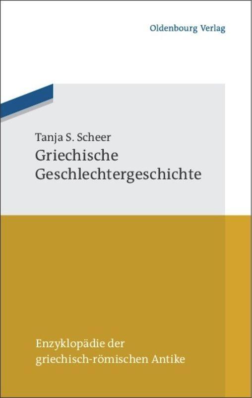 Cover: 9783486596847 | Griechische Geschlechtergeschichte | Tanja Scheer | Taschenbuch | XII