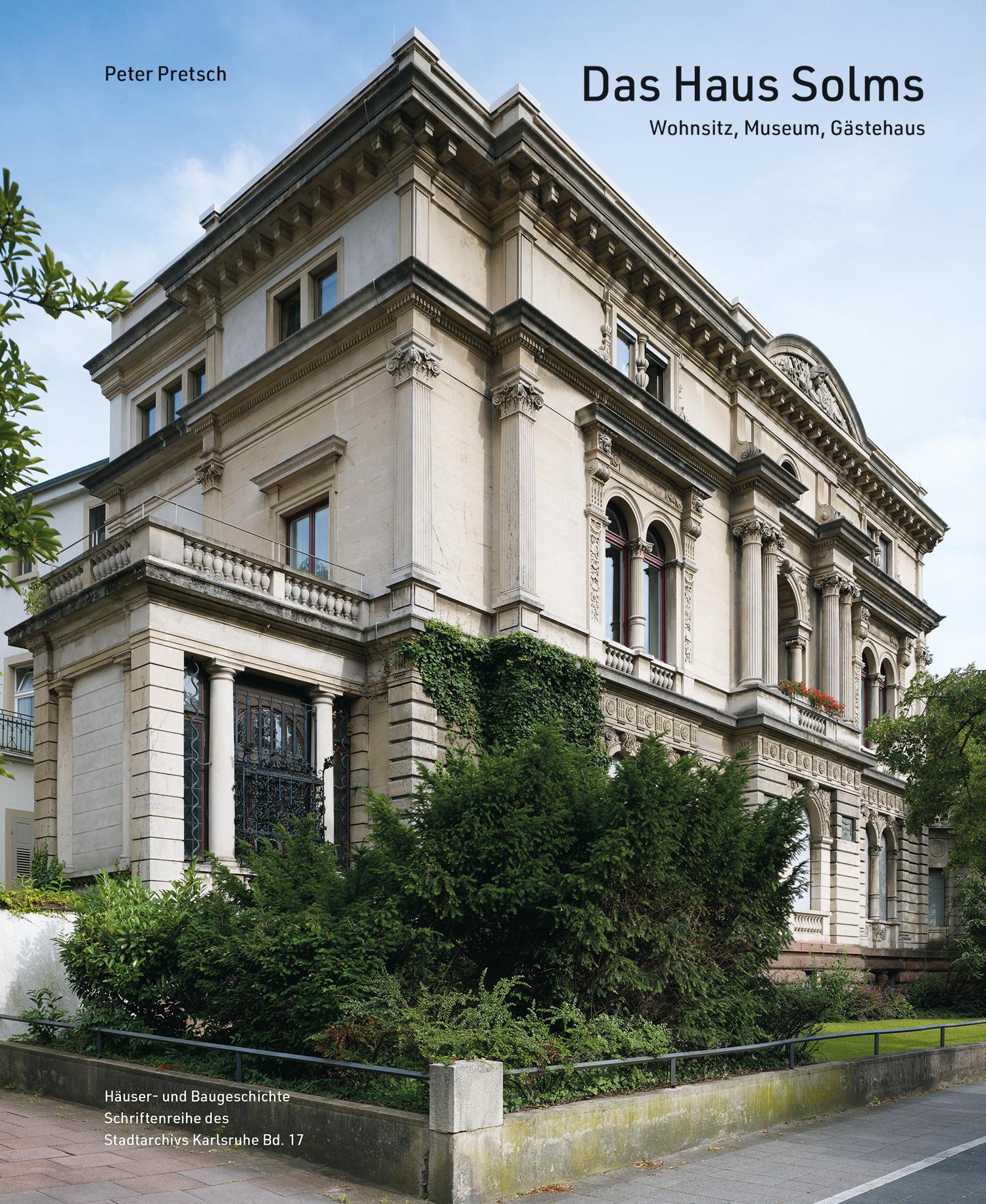 Cover: 9783963082559 | Das Haus Solms | Wohnsitz, Museum, Gästehaus | Peter Pretsch | Buch