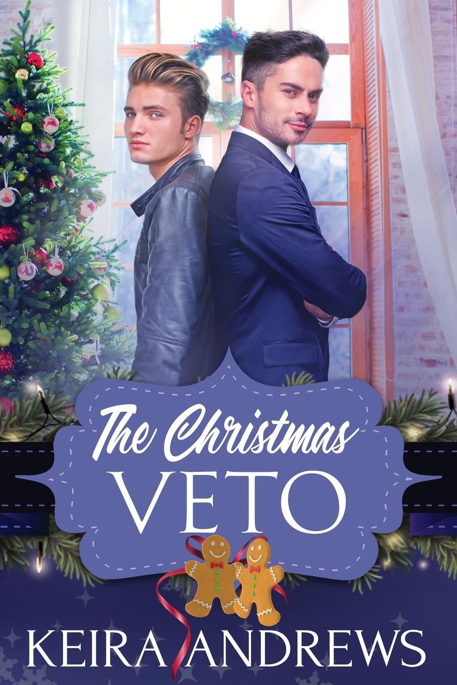 Cover: 9781988260945 | The Christmas Veto | Keira Andrews | Taschenbuch | Paperback | 2023