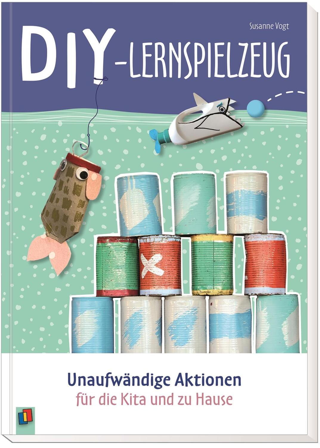 Bild: 9783834645180 | DIY-Lernspielzeug | Unaufwändige Aktionen für die Kita und zu Hause