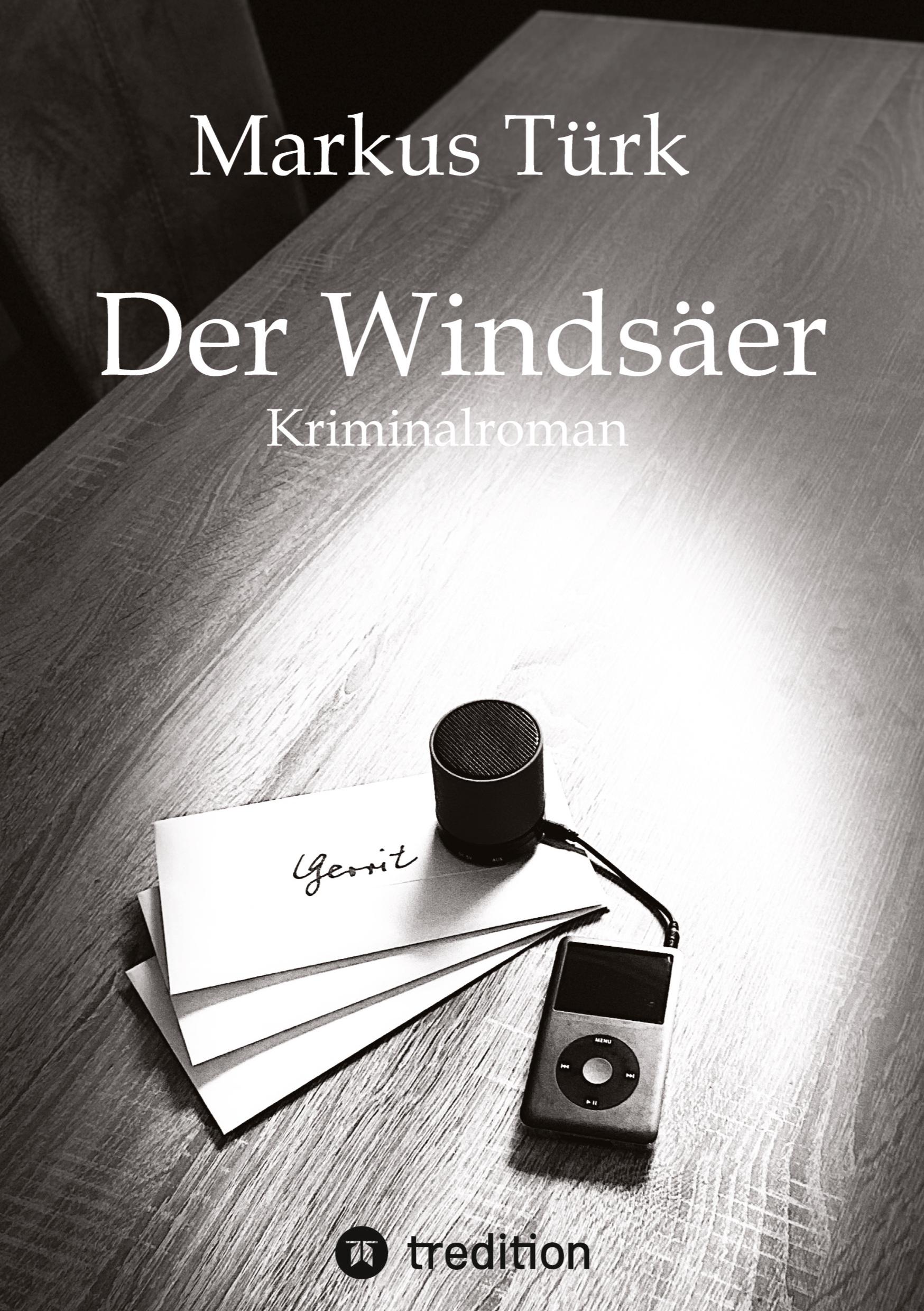 Cover: 9783384531209 | Der Windsäer | Markus Türk | Taschenbuch | 284 S. | Deutsch | 2025