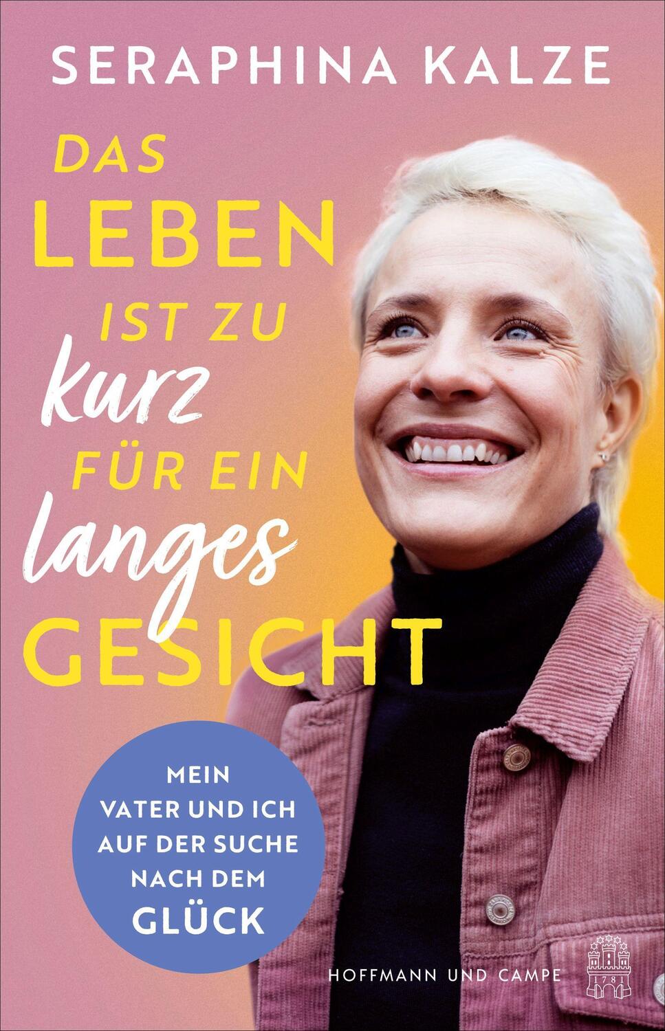 Cover: 9783455018257 | Das Leben ist zu kurz für ein langes Gesicht | Seraphina Kalze | Buch