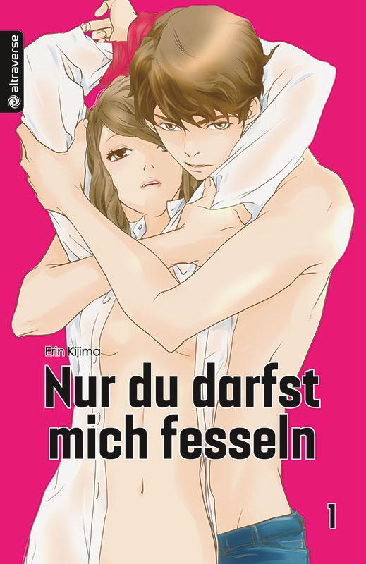 Cover: 9783963584145 | Nur du darfst mich fesseln 01 | Erin Kijima | Taschenbuch | 192 S.