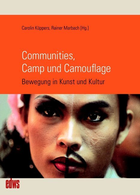 Cover: 9783863002367 | Communities, Camp und Camouflage | Bewegung in Kunst und Kultur | Buch