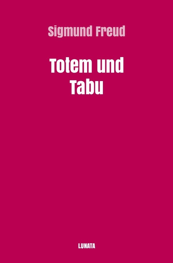 Cover: 9783754105696 | Totem und Tabu | Sigmund Freud | Taschenbuch | 196 S. | Deutsch | 2021