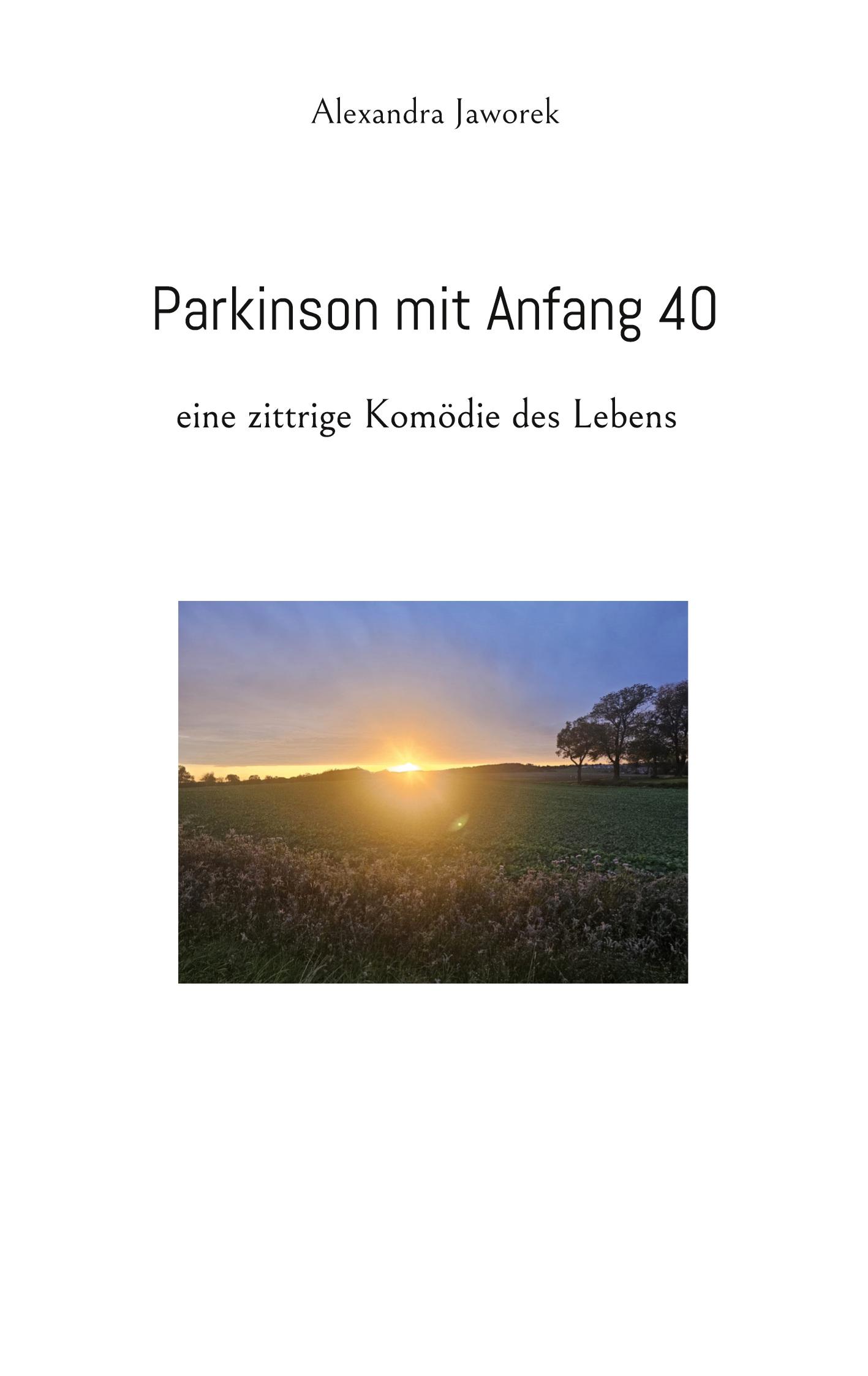 Cover: 9783769310511 | Parkinson mit Anfang 40 | eine zittrige Komödie des Lebens | Jaworek