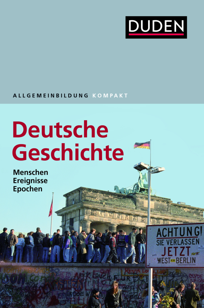 Cover: 9783411740130 | Duden Allgemeinbildung Deutsche Geschichte | Emmerich | Taschenbuch