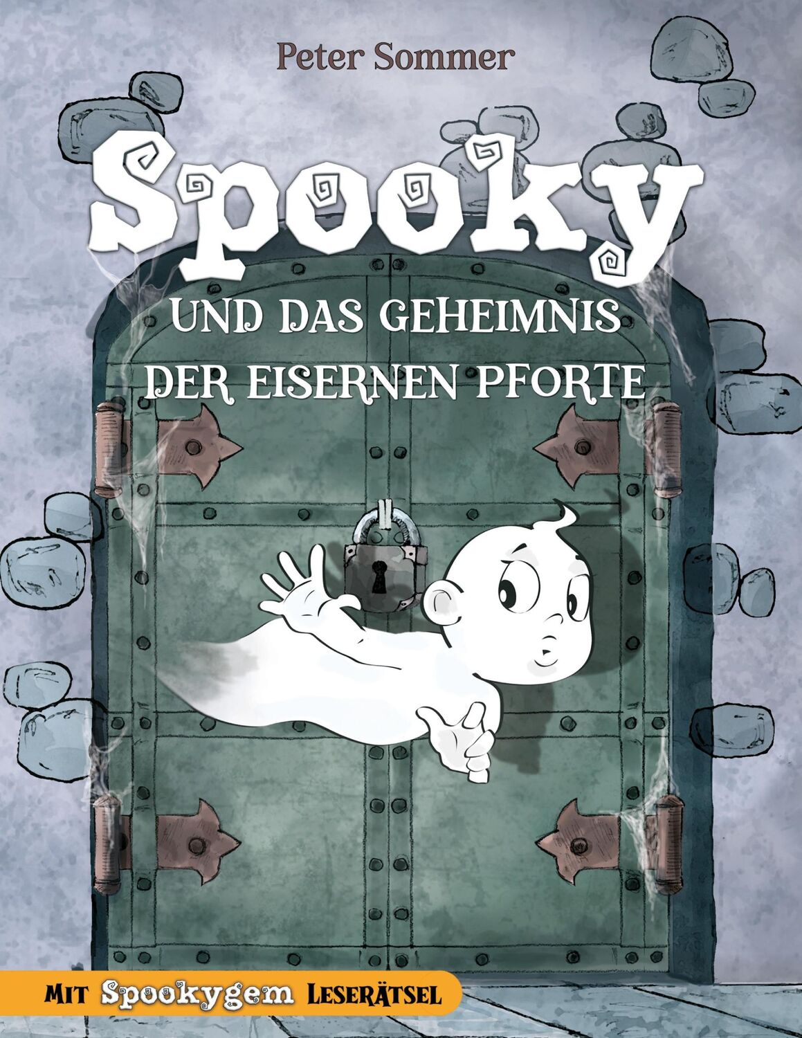 Cover: 9783982558011 | Spooky und das Geheimnis der eisernen Pforte Band 1 | Sommer (u. a.)