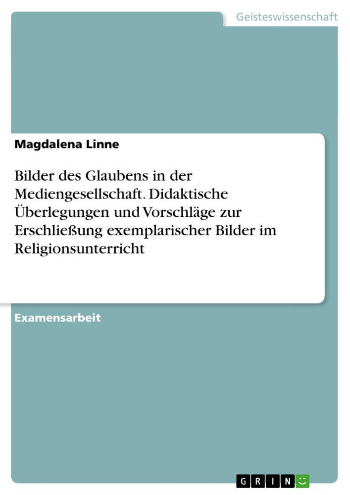 Cover: 9783638698443 | Bilder des Glaubens in der Mediengesellschaft. Didaktische...