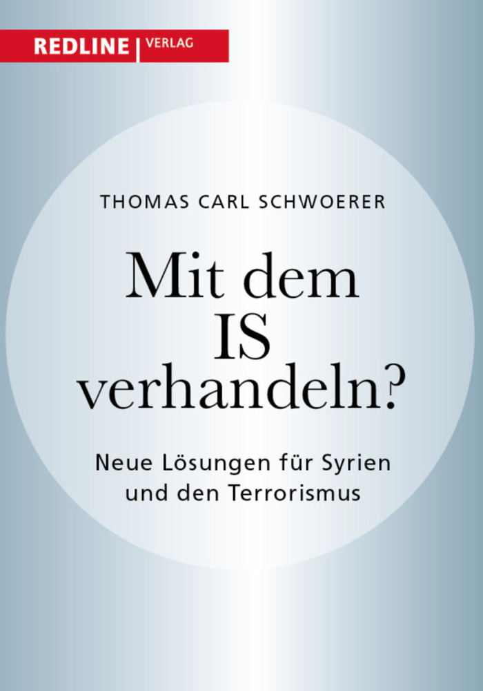 Cover: 9783868816525 | Mit dem IS verhandeln? | Neue Lösungen für Syrien und den Terrorismus