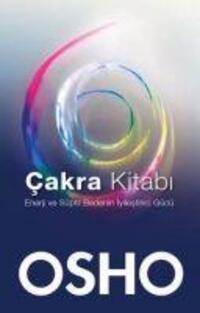 Cover: 9786055154981 | Cakra Kitabi | Enerji ve Süptil Bedenin Iyilestirici Gücü | Osho