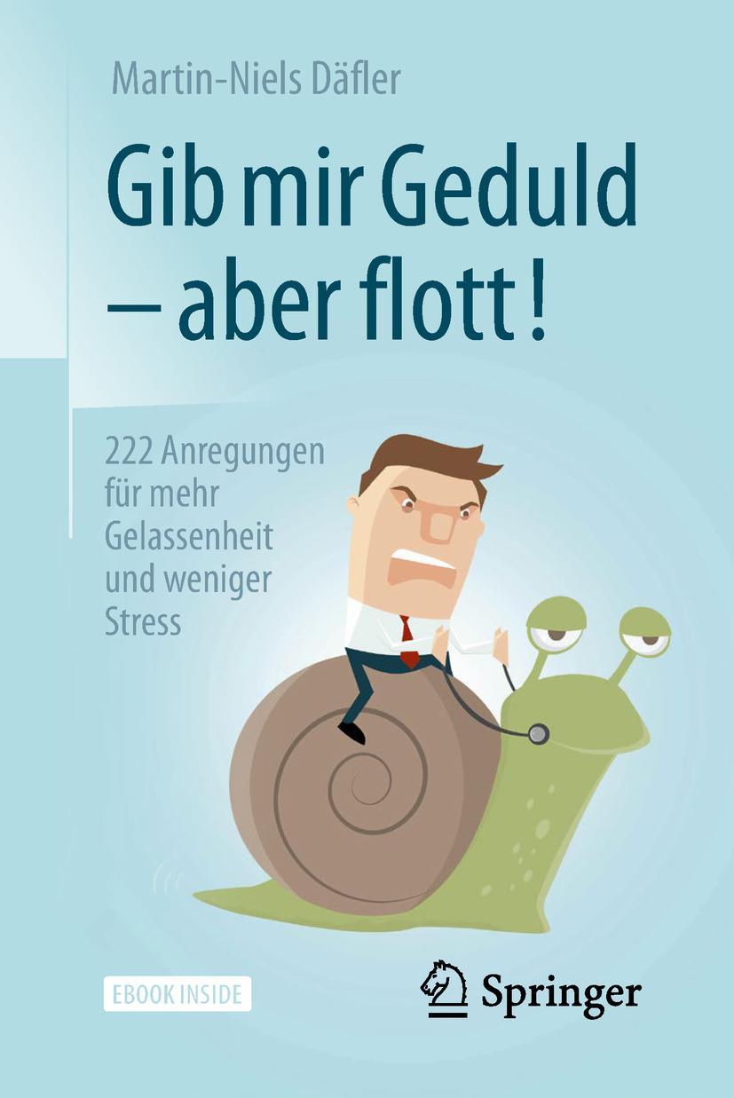 Cover: 9783658197292 | Gib mir Geduld - aber flott! | Martin-Niels Däfler | Bundle | Deutsch