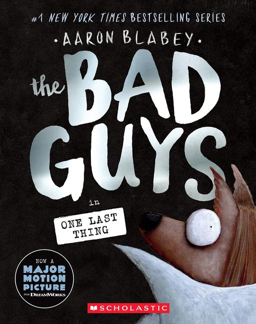 Cover: 9781546111801 | The Bad Guys in One Last Thing (the Bad Guys #20) | Aaron Blabey