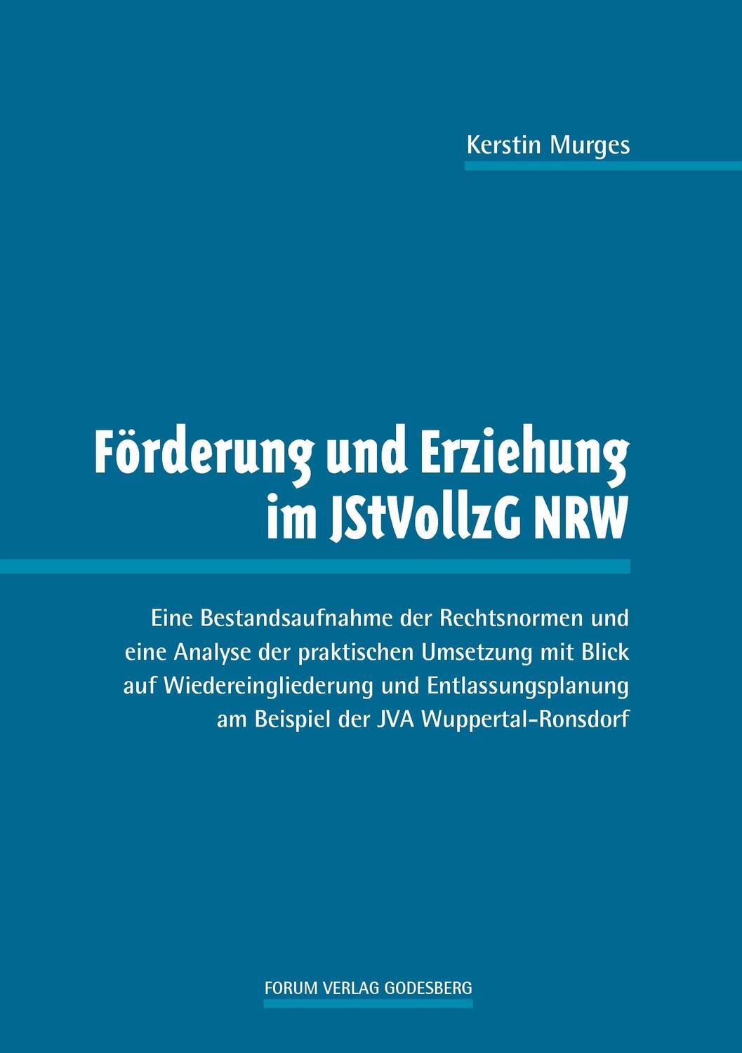 Cover: 9783942865524 | Förderung und Erziehung im JStVollzG NRW | Kerstin Murges | Buch